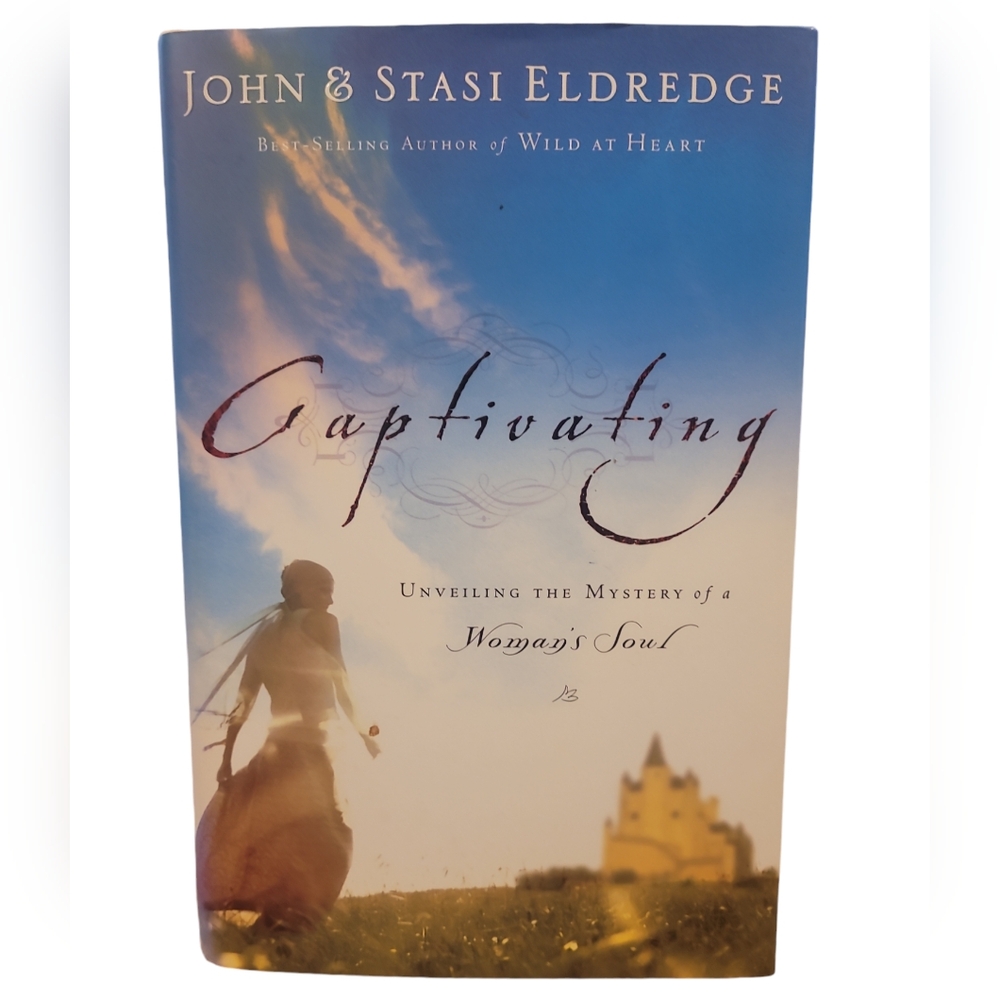 Captivating By John And Stasi Eldredge Hard Cover Book